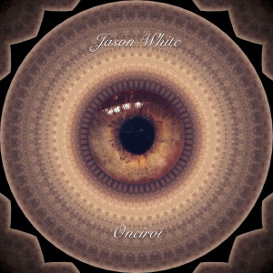 Listen to Oneiroi song with lyrics from Jason White