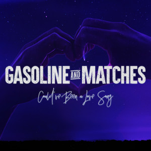 Listen to Could’ve Been a Love Song song with lyrics from Gasoline