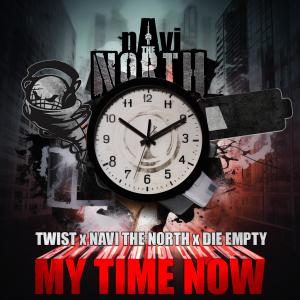 Twist的專輯My Time Now (feat. nAvi the NORTH & Die Empty) (Explicit)