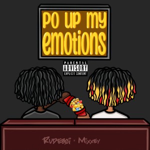 Rudebøi AR的專輯Po Up My Emotions (feat. Rudebøi AR) (Explicit)