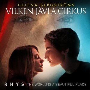 收聽Rhys的The World Is A Beautiful Place (From the movie "Vilken jävla cirkus")歌詞歌曲