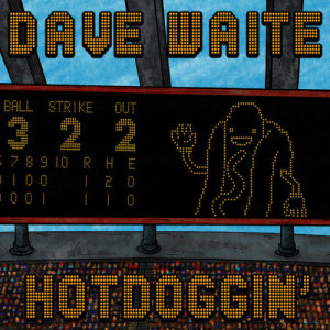 อัลบัม Hotdoggin' ศิลปิน Dave Waite