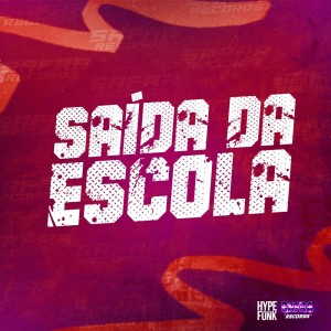ดาวน์โหลดและฟังเพลง Saida da Escola (Explicit) พร้อมเนื้อเพลงจาก MC Madri
