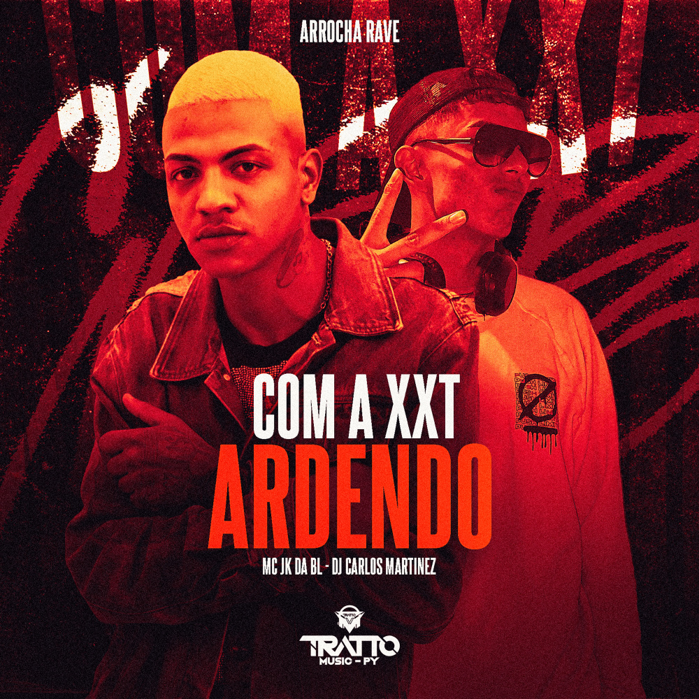 Com a Xxt Ardendo (Explicit)