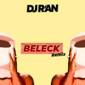 DJ R'an的專輯Beleck Remix