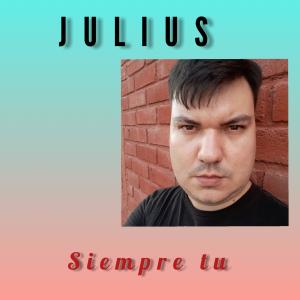 Listen to Siempre tu song with lyrics from Julius