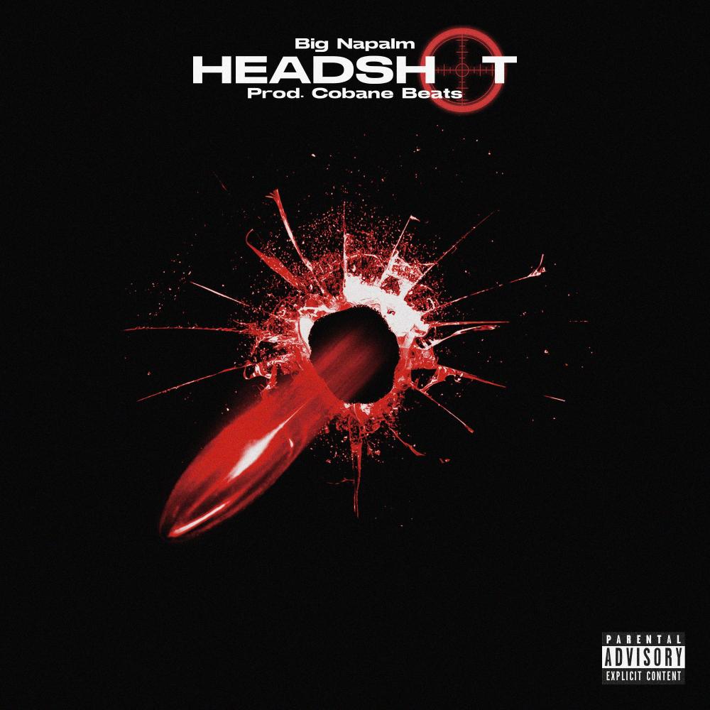 Headshot (feat. Cobane Beats) (Explicit)