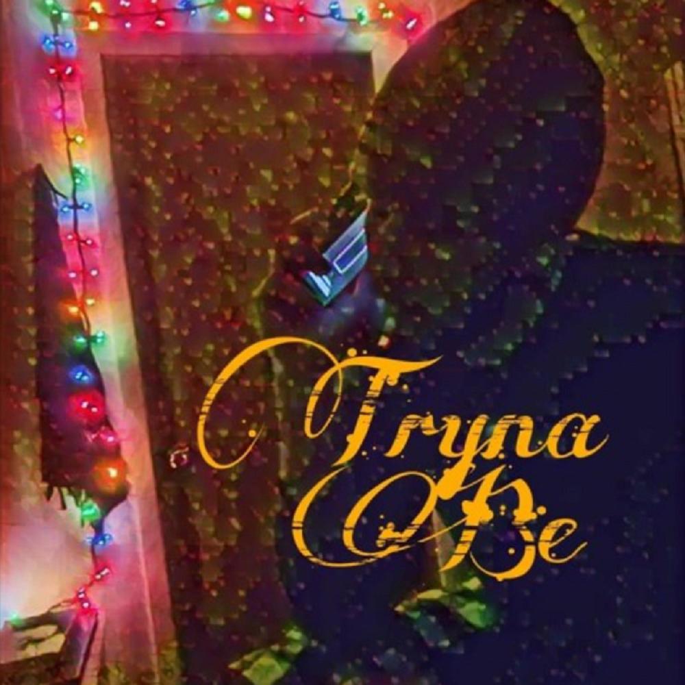 Tryna Be (freestyle) (Explicit)