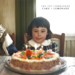 The Toy Commander的專輯Cake + Lemonade