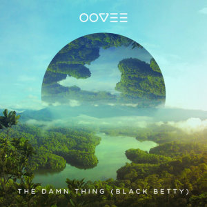 OOVEE的專輯The Damn Thing (Black Betty)