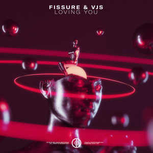 收听Fissure的Loving You歌词歌曲