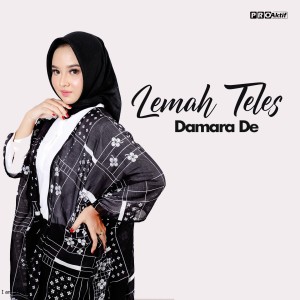 收聽Damara De的Lemah Teles歌詞歌曲