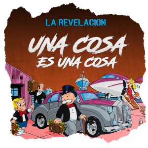 Listen to Una Cosa Es Una Cosa song with lyrics from La Revelacion de Culiacan