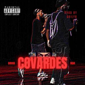 ดาวน์โหลดและฟังเพลง Covardes (Explicit) พร้อมเนื้อเพลงจาก bough