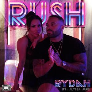 收聽Rydah的Rush (feat. Alyssa Jane) (Explicit)歌詞歌曲