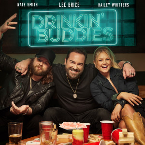 ดาวน์โหลดและฟังเพลง Drinkin' Buddies พร้อมเนื้อเพลงจาก Lee Brice