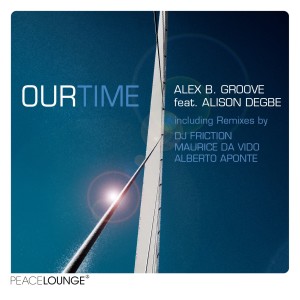 ดาวน์โหลดและฟังเพลง Our Time (Albert Aponte My Love Remix) พร้อมเนื้อเพลงจาก Alex B. Groove