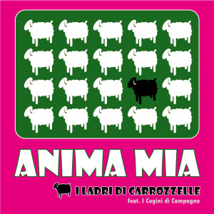 Album Anima mia (2021) from Ladri di Carrozzelle
