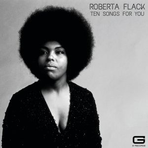 Roberta Flack的專輯Ten Songs for you