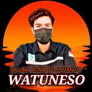 Listen to Watuneso song with lyrics from Bruder RINO