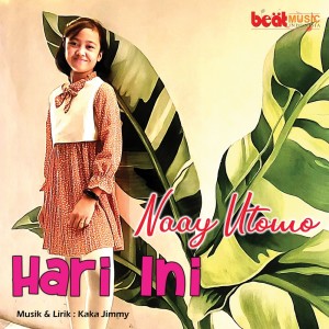 Listen to Hari Ini song with lyrics from Naay Utomo