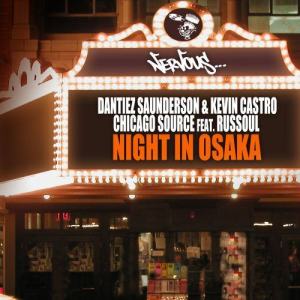 Dantiez Saunderson的專輯Chicago Source (feat. Russoul) / Night In Osaka