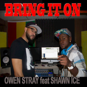 ดาวน์โหลดและฟังเพลง Bring It On พร้อมเนื้อเพลงจาก Owen Stray