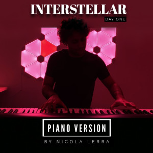Listen to Day One: Interstellar (Piano Version) song with lyrics from Nicola Lerra