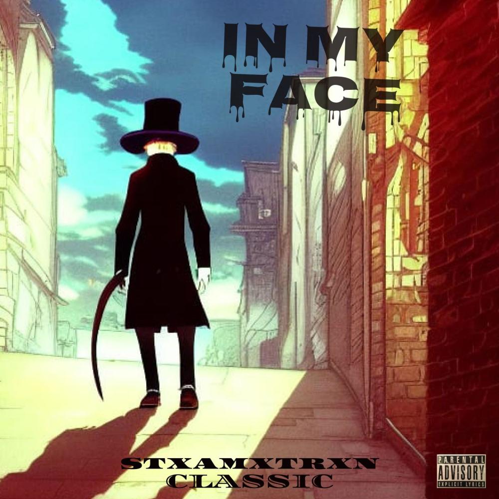 IN MY FACE (Explicit)
