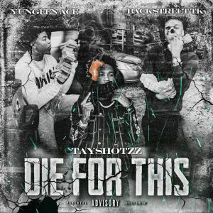 Die For This (feat. Yungeen Ace & Backstreet Tk) (Explicit)