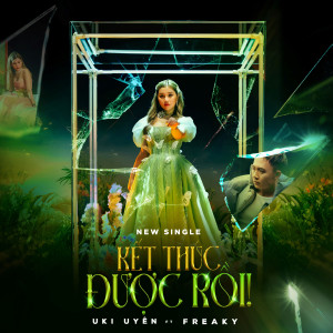 Listen to Kết Thúc Được Rồi song with lyrics from UKI UYEN