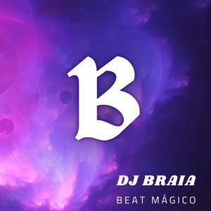 DJ Braia的专辑Beat Espacial (Explicit)