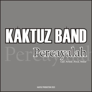 Kaktuz Band的專輯Percayalah