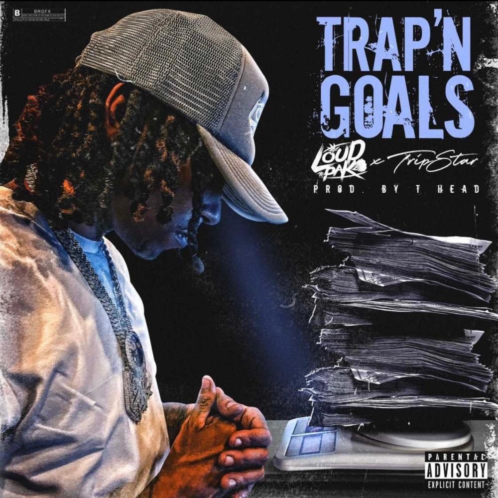 Trap'n Goals (feat. Tripstar) (Explicit)