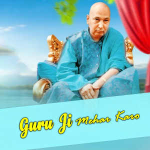 Listen to Guru Ji Mehar Karo song with lyrics from Sanjay Paswan