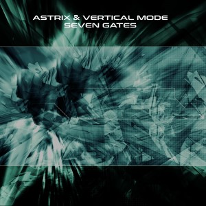 Listen to Seven Gates song with lyrics from Astrix