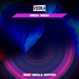 Dengarkan Wego Wego (2020 Short Radio) lagu dari Vodka dengan lirik