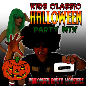 Halloween Party Monsters的專輯Kids Classic Halloween Party Mix