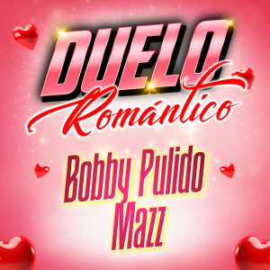 Bobby Pulido的專輯Duelo Romántico