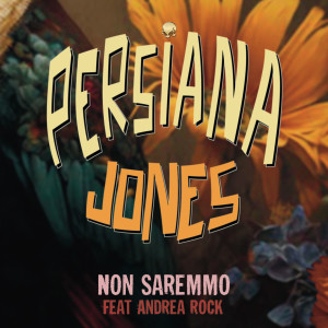 Album Non saremmo oleh Persiana Jones