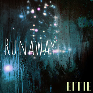 Effie的專輯Runaway