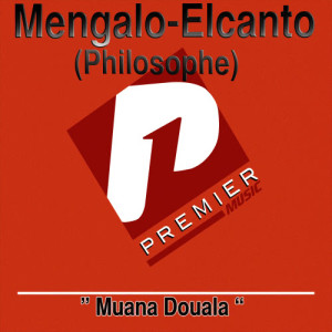 อัลบัม Muana Douala ศิลปิน Mengalo-Elcanto (Philosophe)