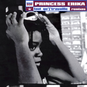 Album Faut qu'j'travaille from Princess Erika