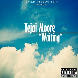 Dengarkan Waiting (Explicit) lagu dari Tejai Moore dengan lirik