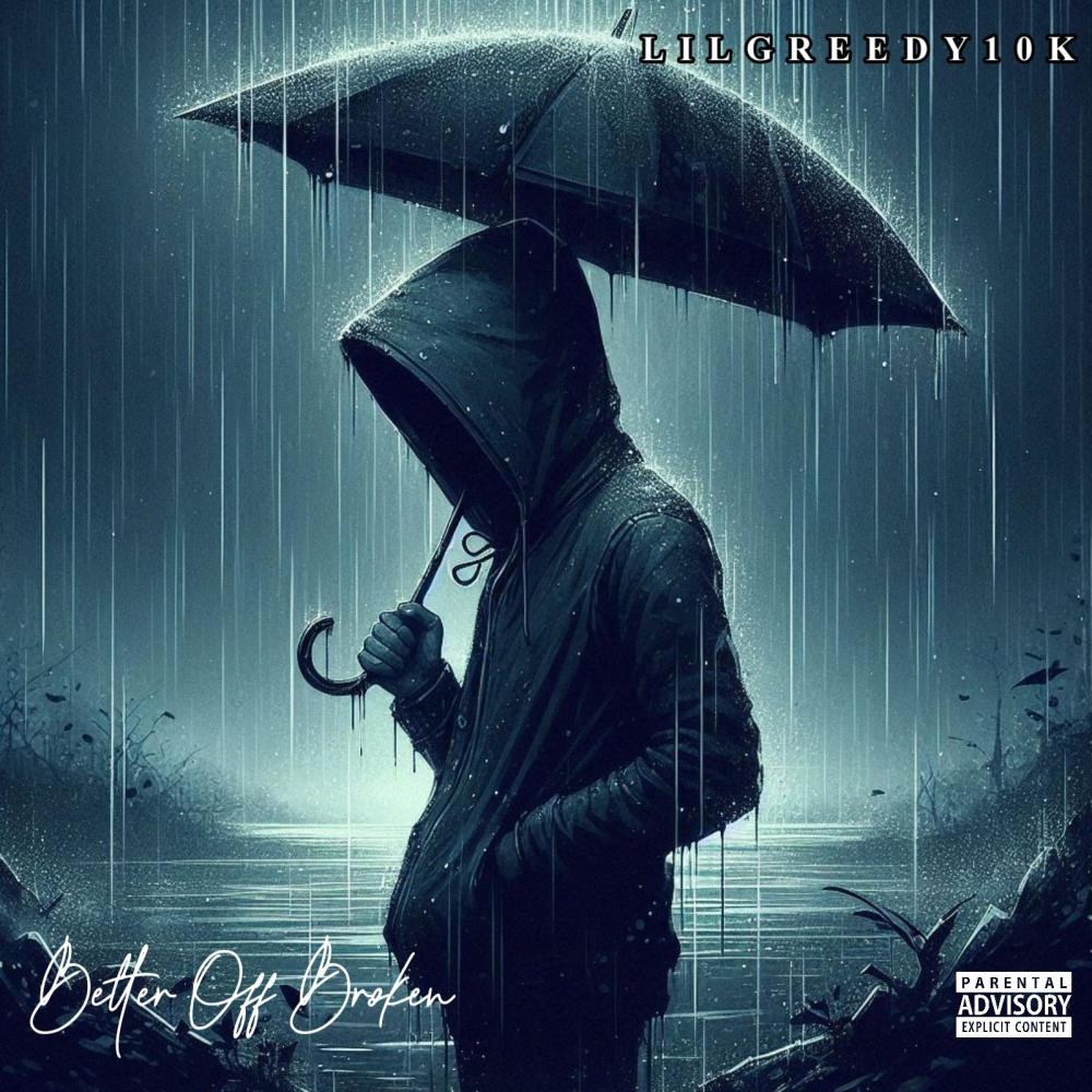 Better Off Broken (Freestyle) (Explicit)