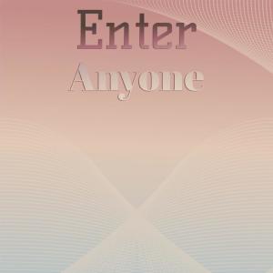 Album Enter Anyone from Various