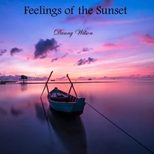 Danny Wilson的專輯Feelings of the Sunset