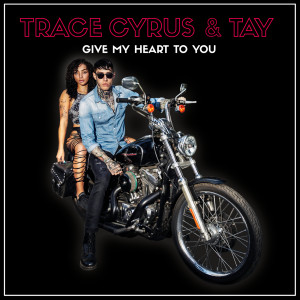 Listen to Give My Heart to You song with lyrics from Trace Cyrus