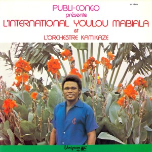 Youlou Mabiala的專輯Publi-Congo Présente: L'International Youlou Mabiala et L'Orchestre Kamikaze