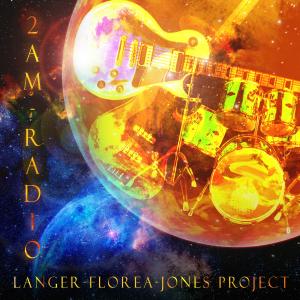 อัลบัม 2 AM Radio ศิลปิน Langer-Florea-Jones Project